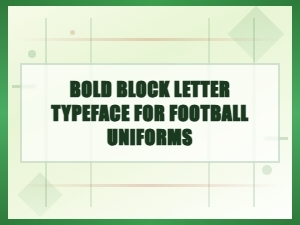 Bold Block Letter Typeface for Football Uniforms | Custom Football Typography