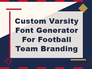 Custom Varsity Font Generator for Football Team Branding | Design Bold Letters