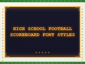 Free High School Football Scoreboard Font Styles Download