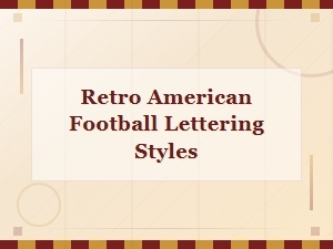 Retro American Football Lettering Styles Free Font Collection