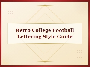 Retro College Football Lettering: Vintage Font Style Guide